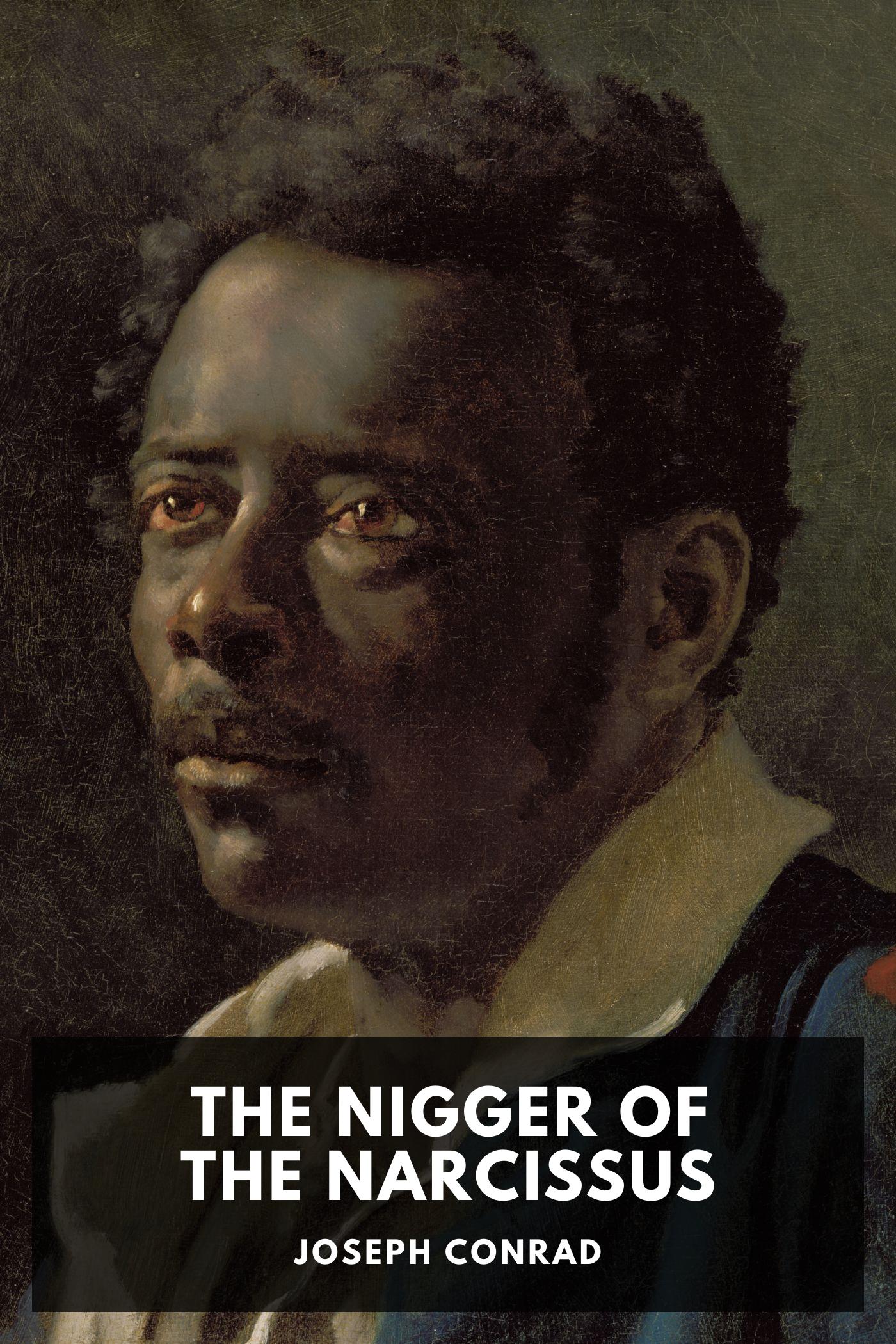 The Nigger of the Narcissus - Joseph Conrad